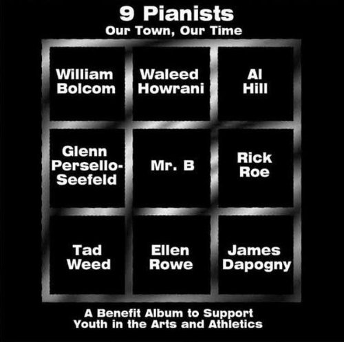 9 Pianists/Our Town Our Time