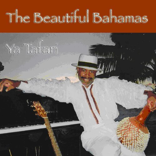 Ya Tafari/Beautiful Bahamas