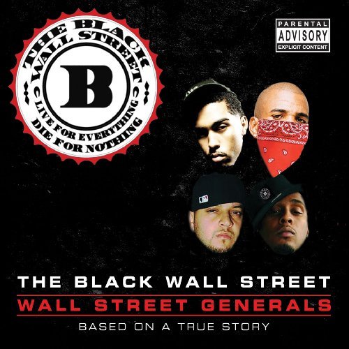 Black Wall Street/Wall Street Generals@Explicit Version