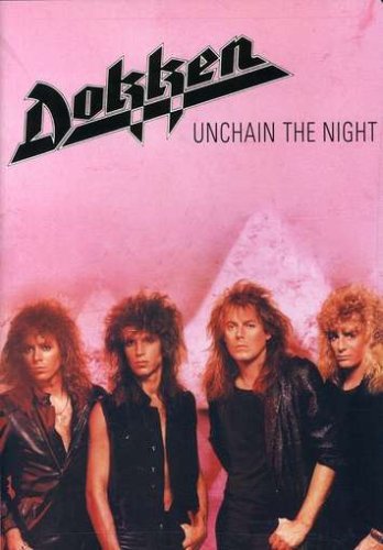 Dokken/Unchain The Night