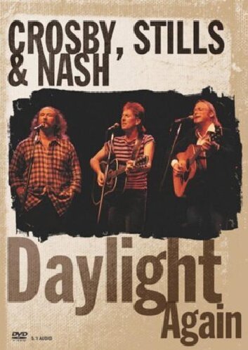 Crosby Stills & Nash/Daylight Again