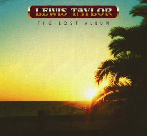 Lewis Taylor/Lost Album