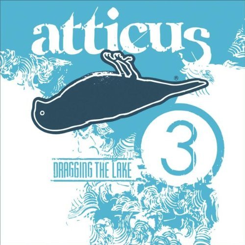 Atticus: Dragging The Lake/Vol. 3-Atticus: Dragging The L