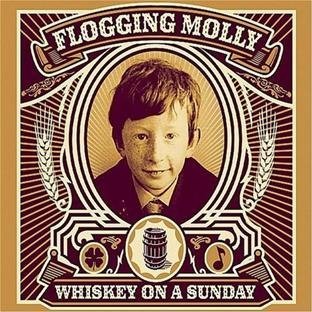 Flogging Molly/Whiskey On A Sunday@Explicit Version@Incl. Cd