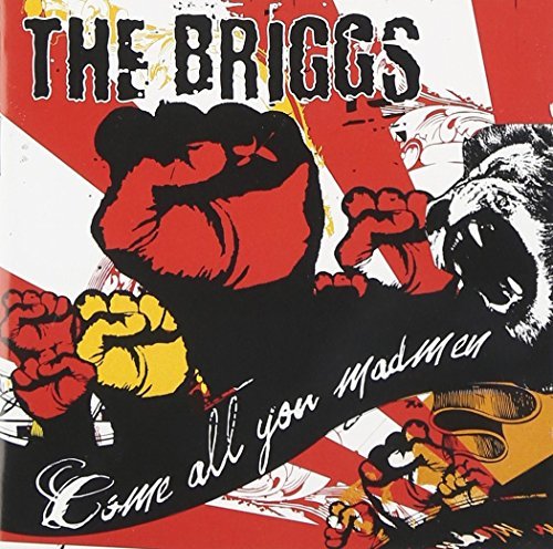 Briggs/Come All You Madmen@Explicit Version