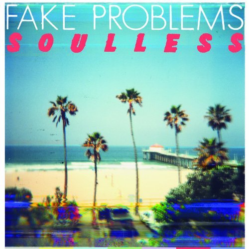 Fake Problems/Soulless@7 Inch Single