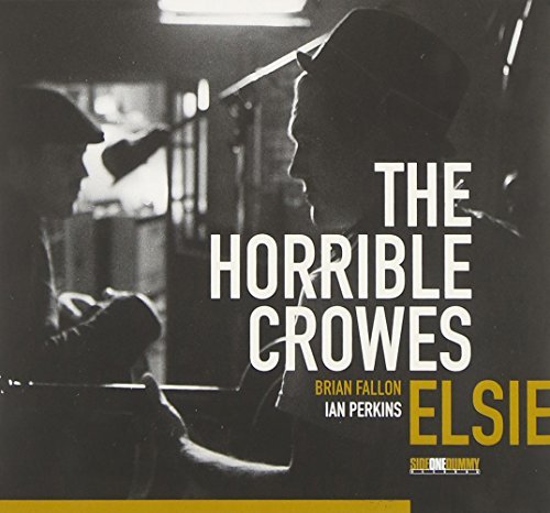 Horrible Crowes/Elsie