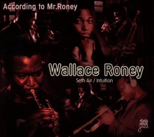 Wallace Roney According To Mr. Roney 