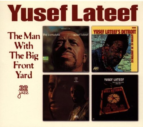 Yusef Lateef Man With The Big Front Yard 