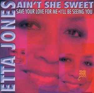 Etta Jones/Ain'T She Sweet
