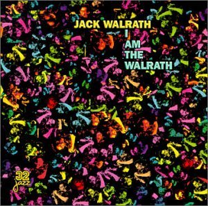Jack Walrath I Am The Walrath 