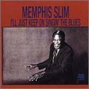 Memphis Slim/I'Ll Just Keep On Singin The B