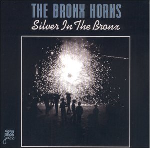 Bronx Horns Silver In The Bronx 