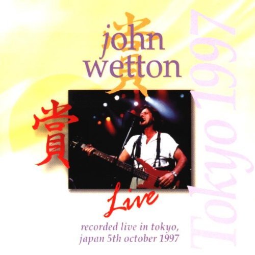 John Wetton/Live In Tokyo