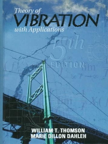 William Thomson Theory Of Vibrations With Applications 0005 Edition;revised 