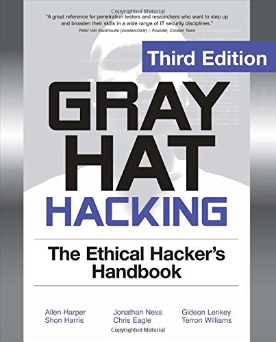 Allen Harper Gray Hat Hacking The Ethical Hacker's Handbook 0003 Edition; 