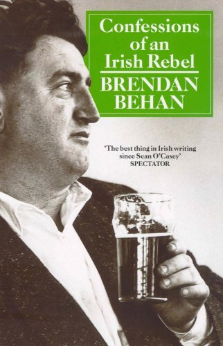 Brendan Behan/Confessions Of An Irish Rebel