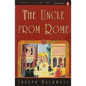 Joseph Caldwell The Uncle From Rome 