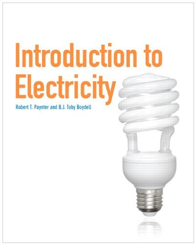Robert T. Paynter Introduction To Electricity 