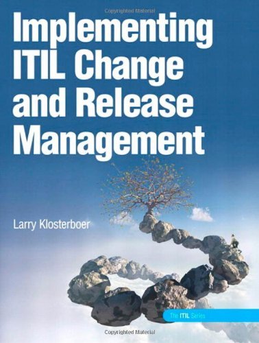 Larry Klosterboer Implementing Itil Change And Release Management 
