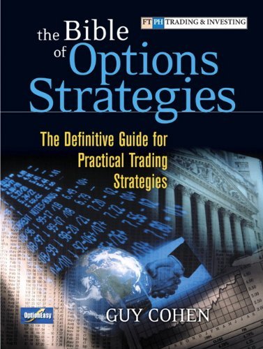 Guy Cohen The Bible Of Options Strategies The Definitive Guide For Practical Trading Strate 