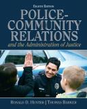 Ronald D. Hunter Police Community Relations And The Administration 0008 Edition; 
