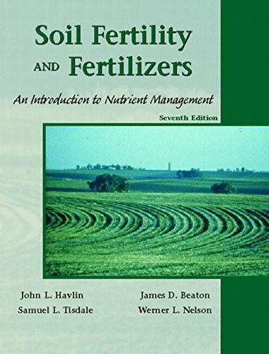 John L. Havlin Soil Fertility And Fertilizers An Introduction To Nutrient Management 0007 Edition; 