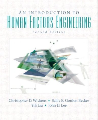 Christopher D. Wickens An Introduction To Human Factors Engineering 0002 Edition; 