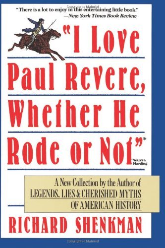 Shenkman,Richard/ Harding,Warren/I Love Paul Revere@Reprint