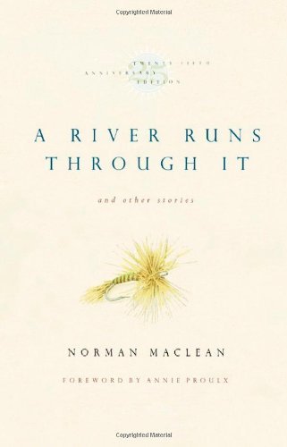 Norman Maclean A River Runs Through It And Other Stories Twenty 0025 Edition;anniversary 