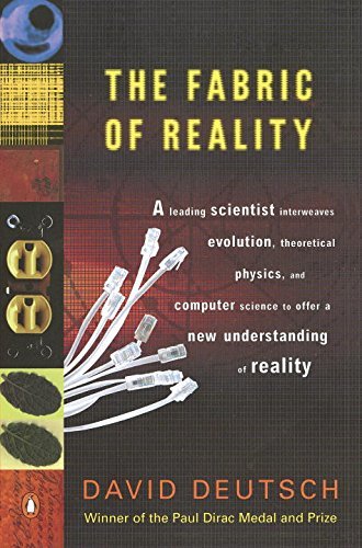 David Deutsch/The Fabric of Reality@ The Science of Parallel Universes--And Its Implic