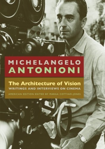 Michelangelo Antonioni The Architecture Of Vision Writings And Interviews On Cinema 