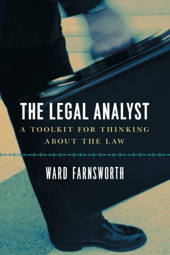 Ward Farnsworth/The Legal Analyst@ A Toolkit for Thinking about the Law