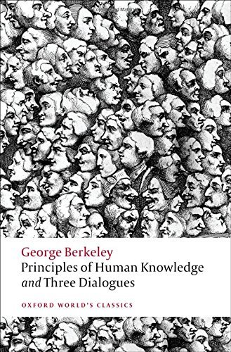 George Berkeley/Principles of Human Knowledge and Three Dialogues