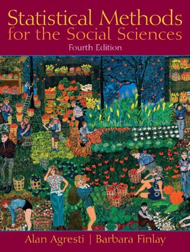 Alan Agresti Statistical Methods For The Social Sciences 0004 Edition; 
