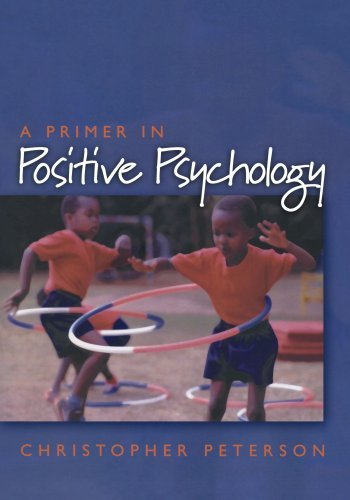 Christopher Peterson/Primer in Positive Psychology