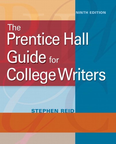 Stephen Reid Prentice Hall Guide For College Writers The 0009 Edition; 