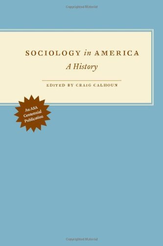 Craig Calhoun Sociology In America A History 