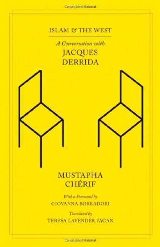 Mustapha Ch?rif Islam And The West A Conversation With Jacques Derrida 
