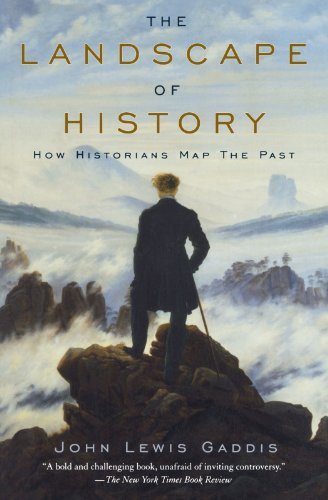 John Lewis Gaddis/The Landscape of History@ How Historians Map the Past