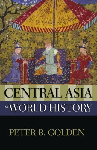 Peter B. Golden Central Asia In World History 