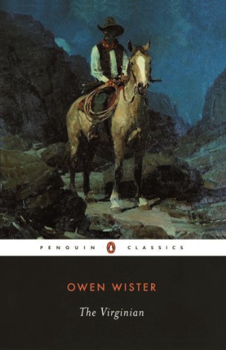 Owen Wister/The Virginian@ A Horseman of the Plains