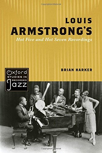Brian Harker/Louis Armstrong's Hot Five and Hot Seven Recording