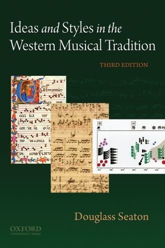 Douglass Seaton Ideas And Styles In The Western Musical Tradition 0004 Edition; 