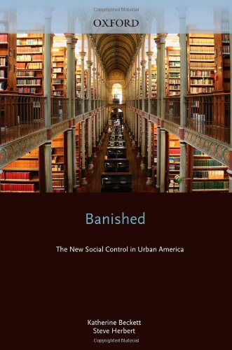 Katherine Beckett/Banished@ The New Social Control in Urban America