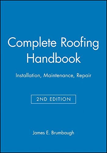 James E. Brumbaugh Complete Roofing Handbook 0002 Edition;revised 