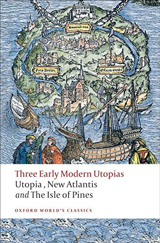 Thomas More/Three Early Modern Utopias@ Thomas More: Utopia / Francis Bacon: New Atlantis