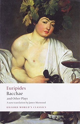 Euripides/Bacchae and Other Plays@ Iphigenia Among the Taurians; Bacchae; Iphigenia