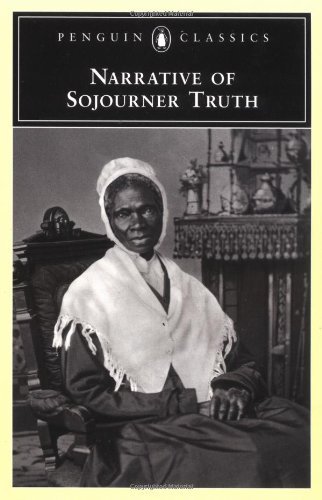 Sojourner Truth/Narrative of Sojourner Truth@ A Bondswoman of Olden Time, with a History of Her