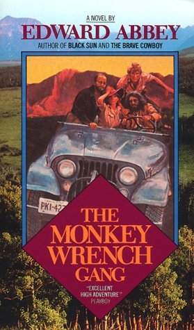 Edward Abbey/The Monkey Wrench Gang